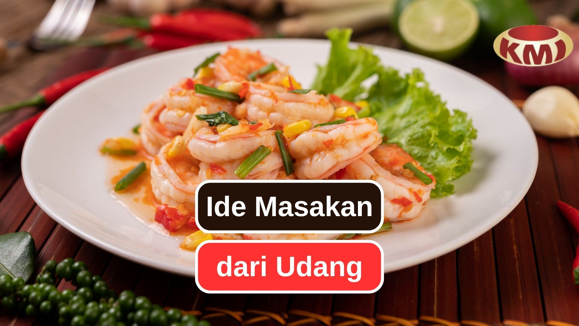 12 Cara Memasak Udang ke dalam Berbagai Hidangan 